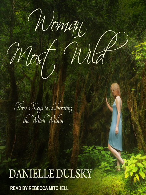 Title details for Woman Most Wild by Danielle Dulsky - Available
